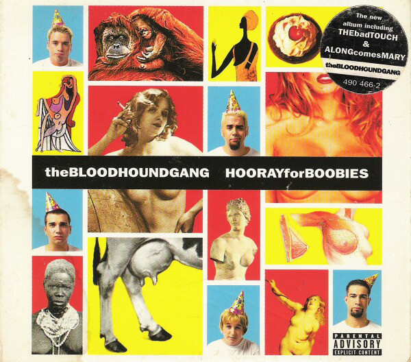 The Bloodhound Gang – Hooray for Boobies – 1999