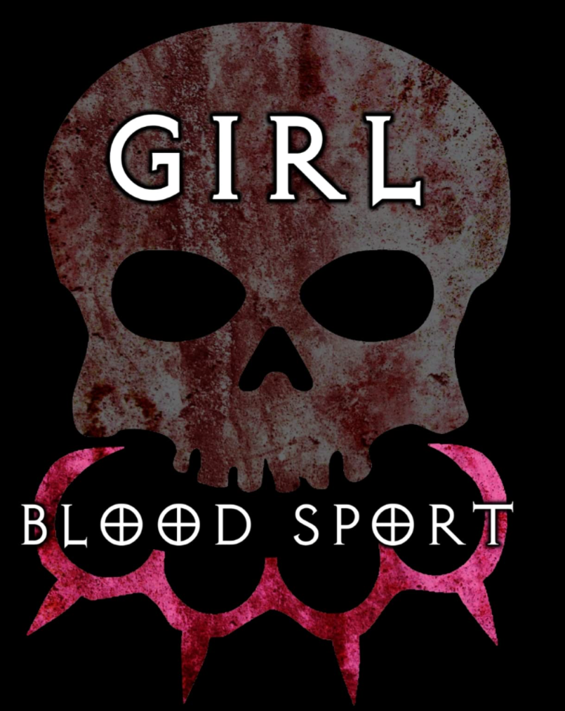 Girl Blood Sport – 2019 – No Holds Barred